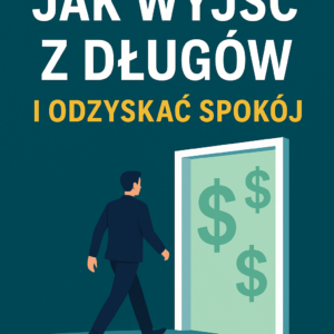 Jak wyjść z długów i odzyskać spokój - eBook PDF Urban Knowledge